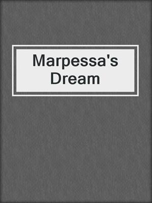 cover image of Marpessa's Dream