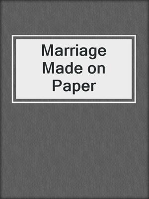 cover image of Marriage Made on Paper