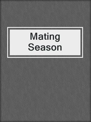 cover image of Mating Season