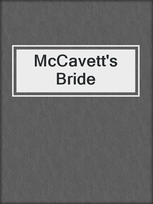 cover image of McCavett's Bride