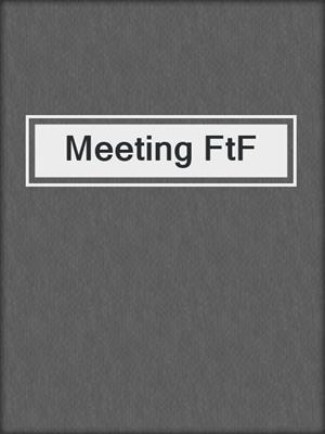 cover image of Meeting FtF