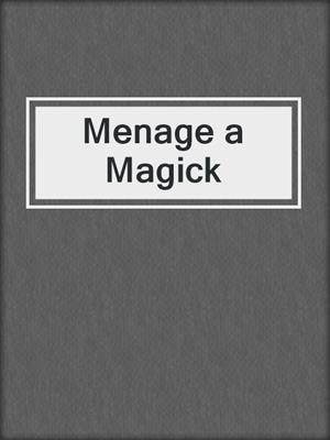 cover image of Menage a Magick