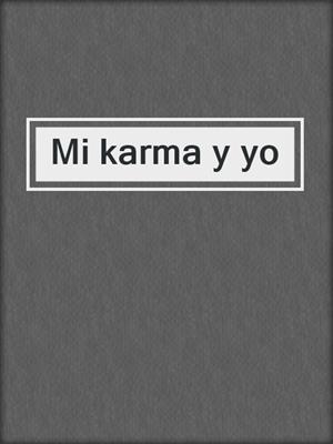 cover image of Mi karma y yo