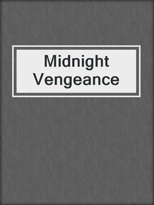 cover image of Midnight Vengeance