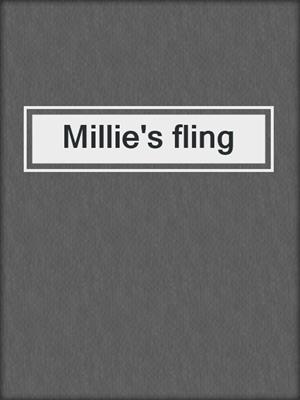 Millie's fling