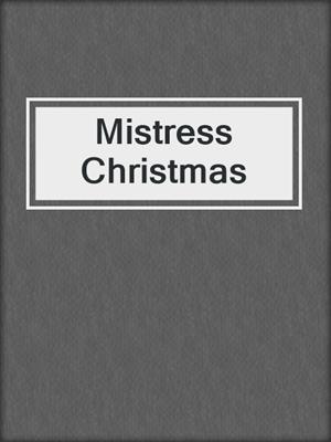 cover image of Mistress Christmas