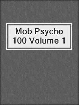 Mob Psycho 100 Volume 1