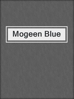 cover image of Mogeen Blue
