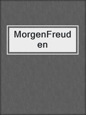 cover image of MorgenFreuden