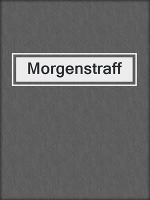 cover image of Morgenstraff