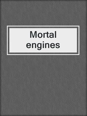 Mortal engines