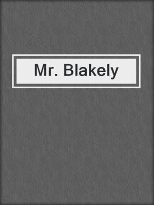 cover image of Mr. Blakely