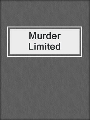 Murder Limited