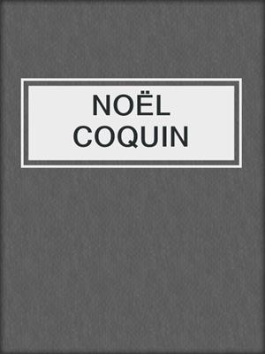 cover image of NOËL COQUIN