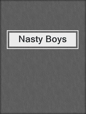 cover image of Nasty Boys