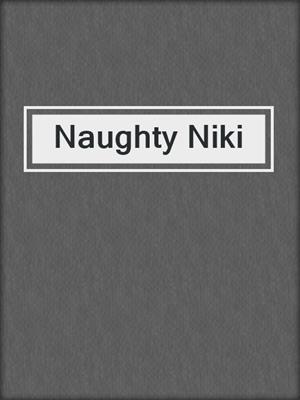 cover image of Naughty Niki