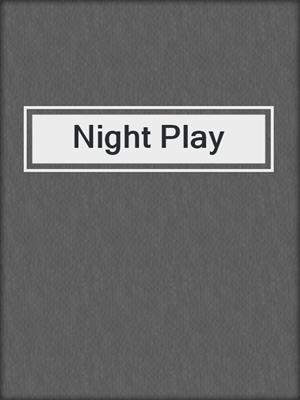 cover image of Night Play