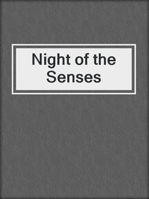 cover image of Night of the Senses