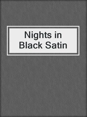 cover image of Nights in Black Satin