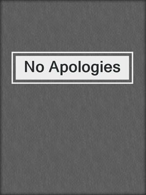 cover image of No Apologies