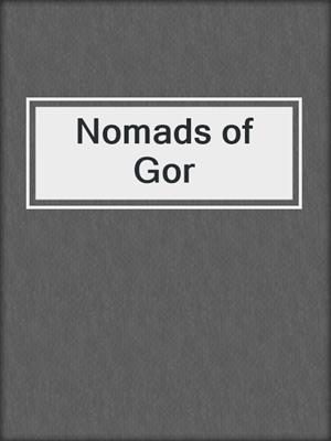 cover image of Nomads of Gor
