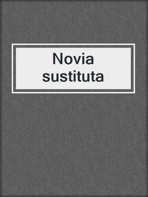 cover image of Novia sustituta