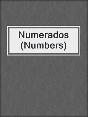 cover image of Numerados (Numbers)