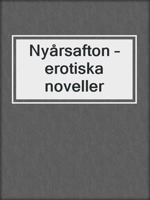 cover image of Nyårsafton – erotiska noveller
