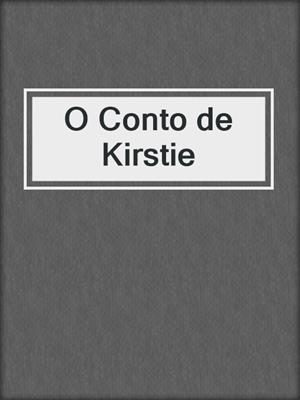 cover image of O Conto de Kirstie