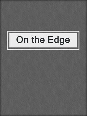 cover image of On the Edge