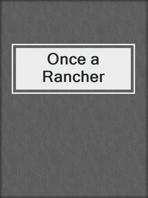 Once a Rancher