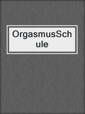cover image of OrgasmusSchule
