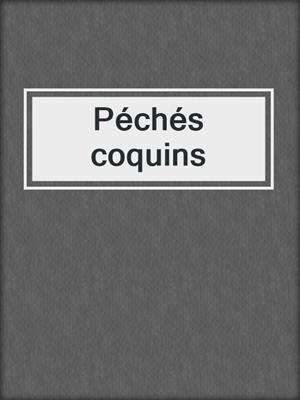 cover image of Péchés coquins