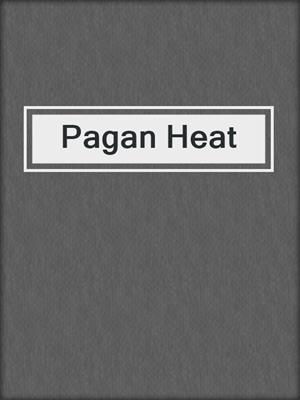 cover image of Pagan Heat