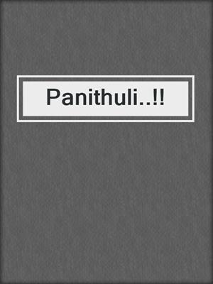 cover image of Panithuli..!!