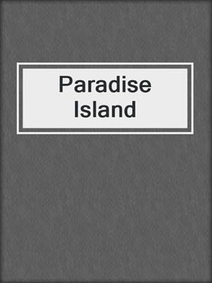 cover image of Paradise Island