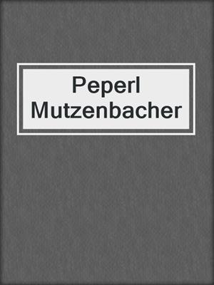 cover image of Peperl Mutzenbacher