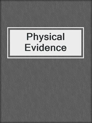 cover image of Physical Evidence
