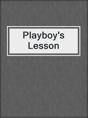 cover image of Playboy's Lesson