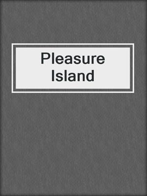 cover image of Pleasure Island