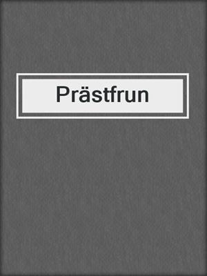 cover image of Prästfrun