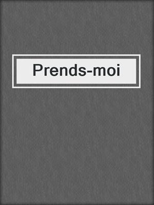 cover image of Prends-moi