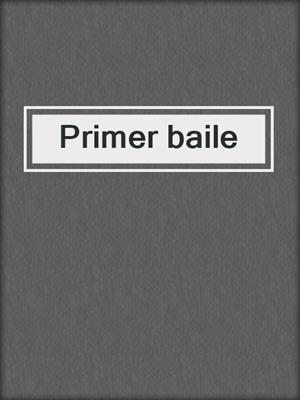 cover image of Primer baile
