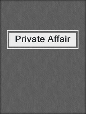 cover image of Private Affair