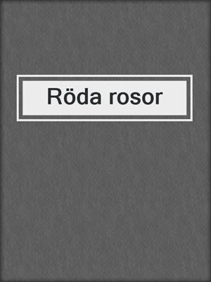 cover image of Röda rosor