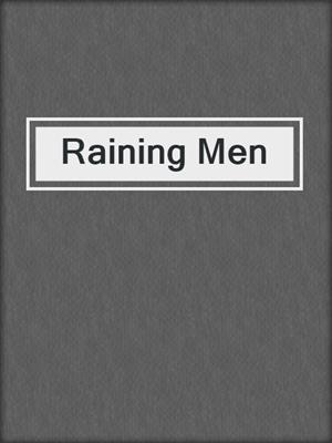 cover image of Raining Men