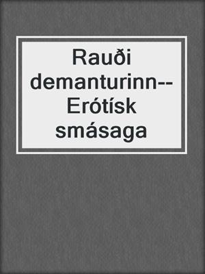cover image of Rauði demanturinn--Erótísk smásaga