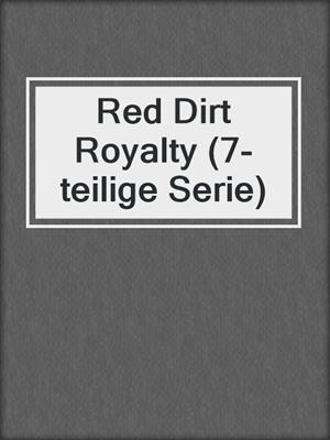 cover image of Red Dirt Royalty (7-teilige Serie)