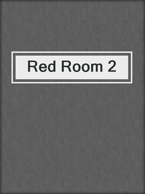 cover image of Red Room 2