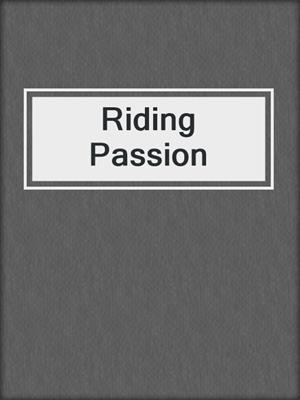 cover image of Riding Passion
